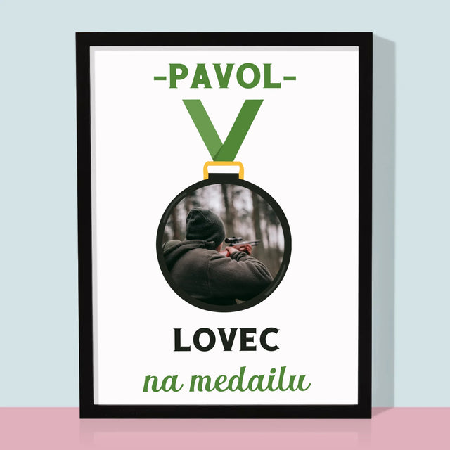 Zdjęcie I Podpis: Myśliwy Na Medal - Wydruk Obramowany | SK