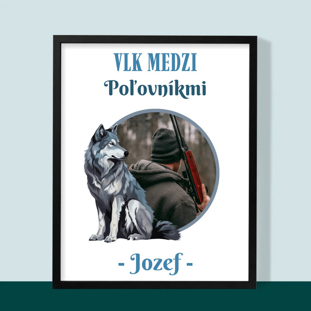 Zdjęcie I Podpis: Wilk Wśród Myśliwych - Wydruk Obramowany | SK